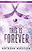 This Is Forever by Natasha Madison This Is Forever by Natasha Madison