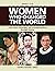 Women Who Changed the World: Their Lives, Challenges, and Accomplishments through History [4 volumes]