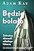 Będzie bolało. Sekretny dziennik młodego lekarza