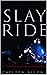 Slay Ride