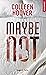Maybe not - poche NE by Colleen Hoover
