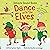Dance with the Elves