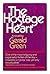 The Hostage Heart by Gerald Green