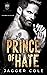 Prince of Hate (Kings & Vil...