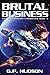Brutal Business (The Jack R...