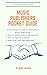 Music Publishers Pocket Guide 1st edition by Mike Norris