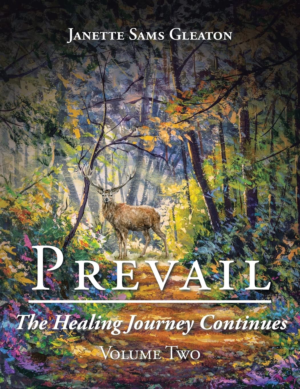 Prevail: The Healing Journey Continues: Volume Two (Paperback)
