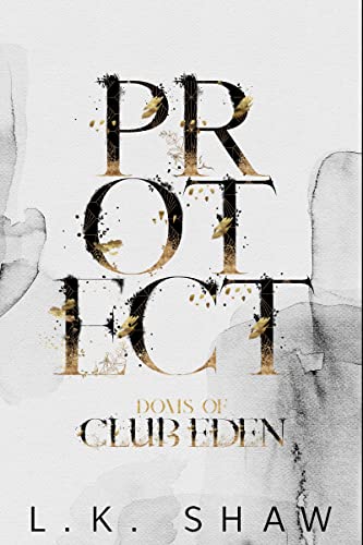 Protect (Doms of Club Eden #4)