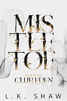 Mistletoe (Doms of Club Eden #5.5)