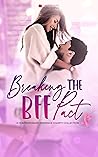 Breaking the BFF Pact by Trinity Wood Breaking the BFF Pact by Trinity Wood