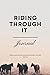 Riding Through It by Nikki Porter