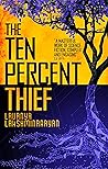 The Ten Percent Thief by Lavanya Lakshminarayan