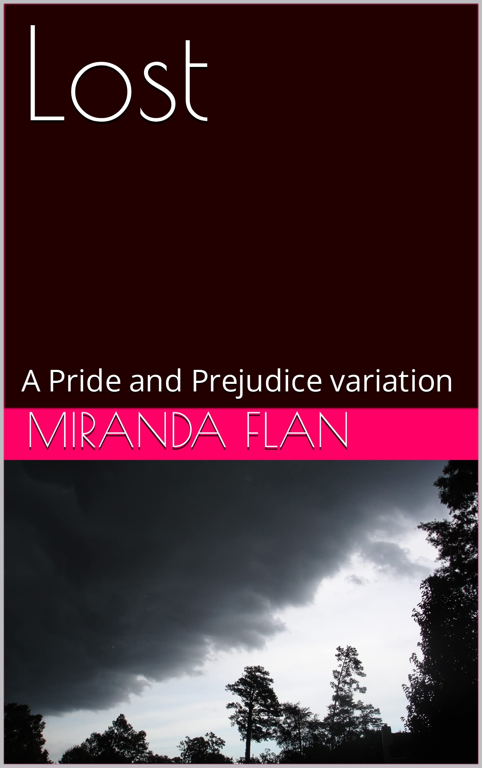 Lost: A Pride and Prejudice Variation (Kindle Edition)