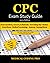 CPC Exam Study Guide - 2023 Edition: 300 CPC Practice Exam Questions, Answers, and Rationale, Over 180 Coding Tips! Medical Terminology, Common Anatomy, and Scoring Sheets