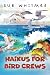 Haikus for Bird Crews (Litt...