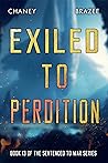 Exiled to Perdition (Sentenced to War, #13) Book cover for Exiled to Perdition (Sentenced to War, #13)