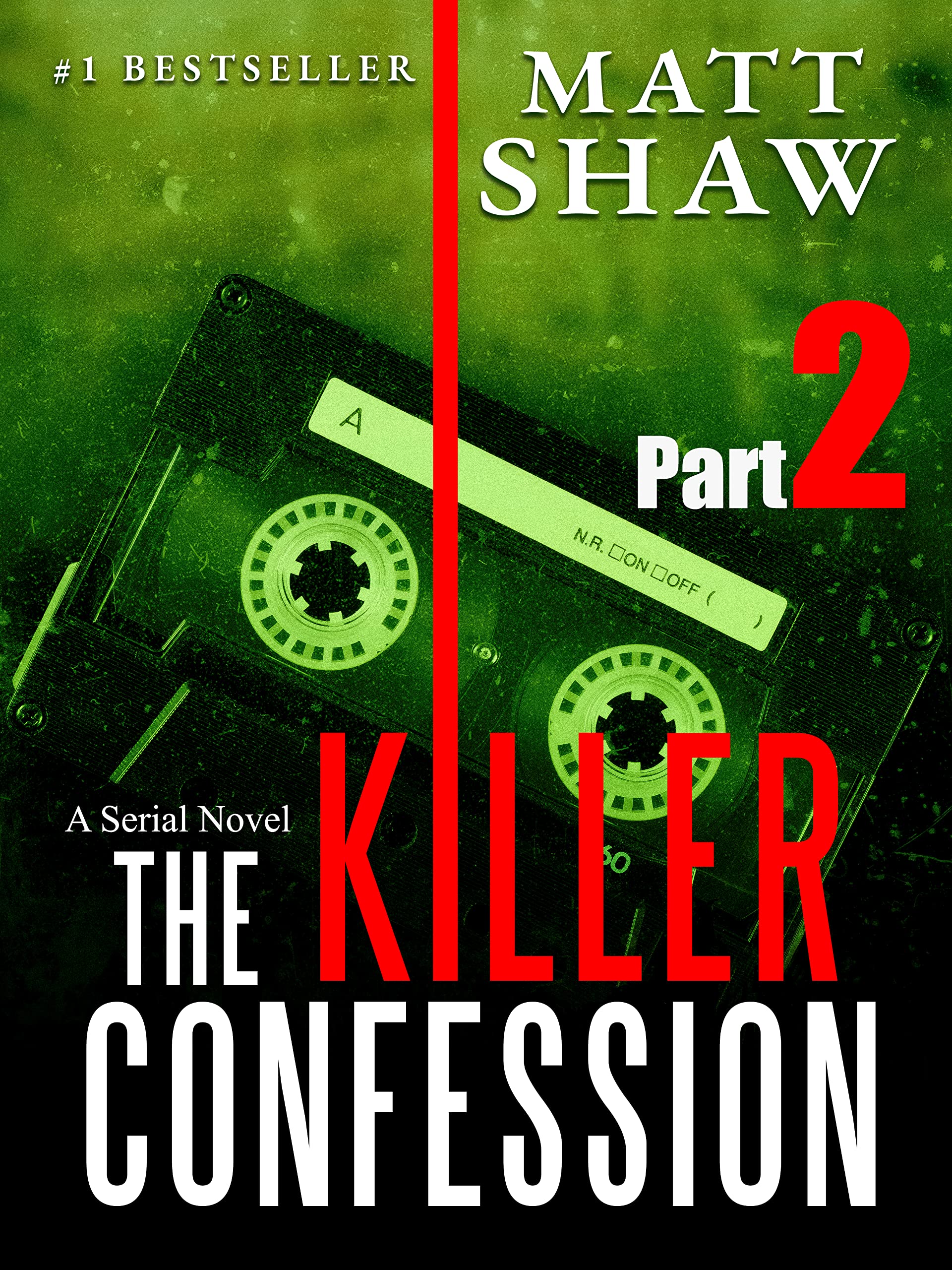 The Killer Confession: Part 2 (Kindle Edition)