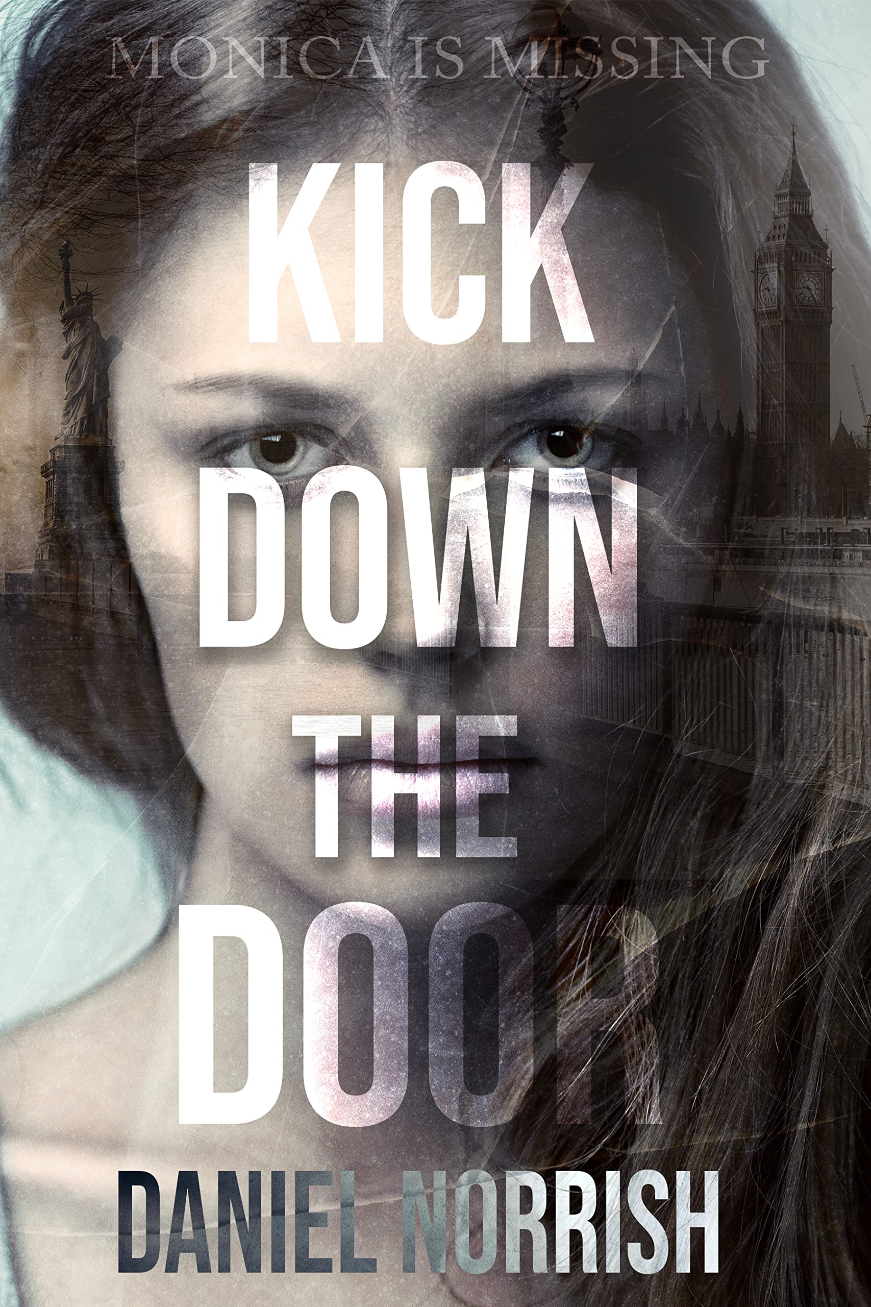Kick Down the Door: The Beginning (Monica is Missing)