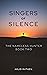 Singers of Silence (The Nam...