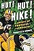 Hut! Hut! Hike! by Timothy P. Brown