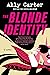 The Blonde Identity
