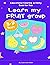 "Learn My Fruit Group" - Educational Coloring Activity Book f... by Gabrielle Miller
