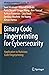 Binary Code Fingerprinting for Cybersecurity: Application to Malicious Code Fingerprinting (Advances in Information Security)
