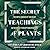 The Secret Teachings of Plants: The Intelligence of the Heart in the Direct Perception of Nature