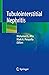 Tubulointerstitial Nephritis by Mohamed G. Atta