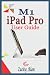 M1 iPad Pro User Guide: The...