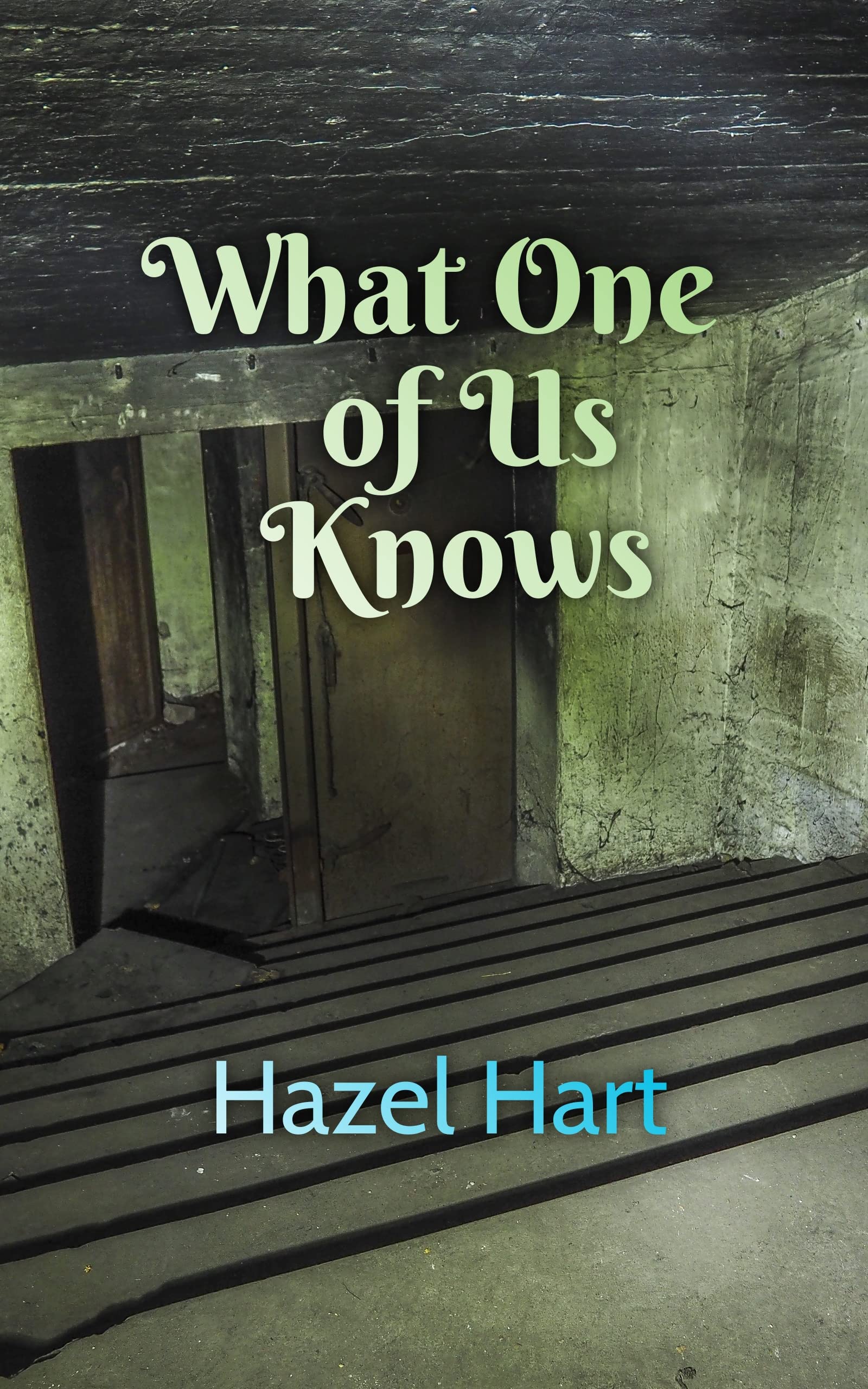 What One of Us Knows: A small town serial killer mystery (Kindle Edition)