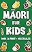 Learn Maori for Kids: Fruit...