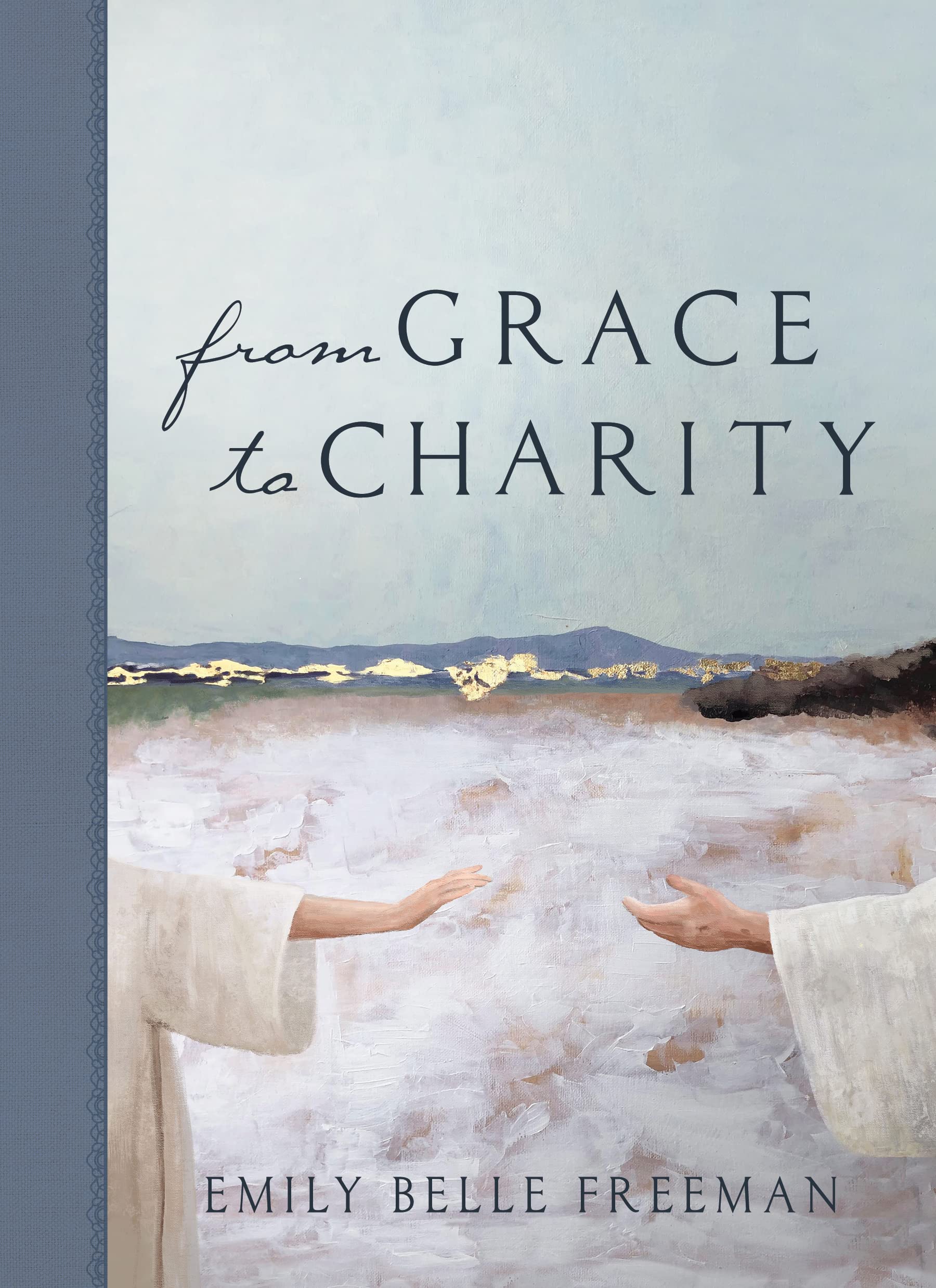 From Grace to Charity (Hardcover)