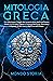 MITOLOGIA GRECA: I miti gre...