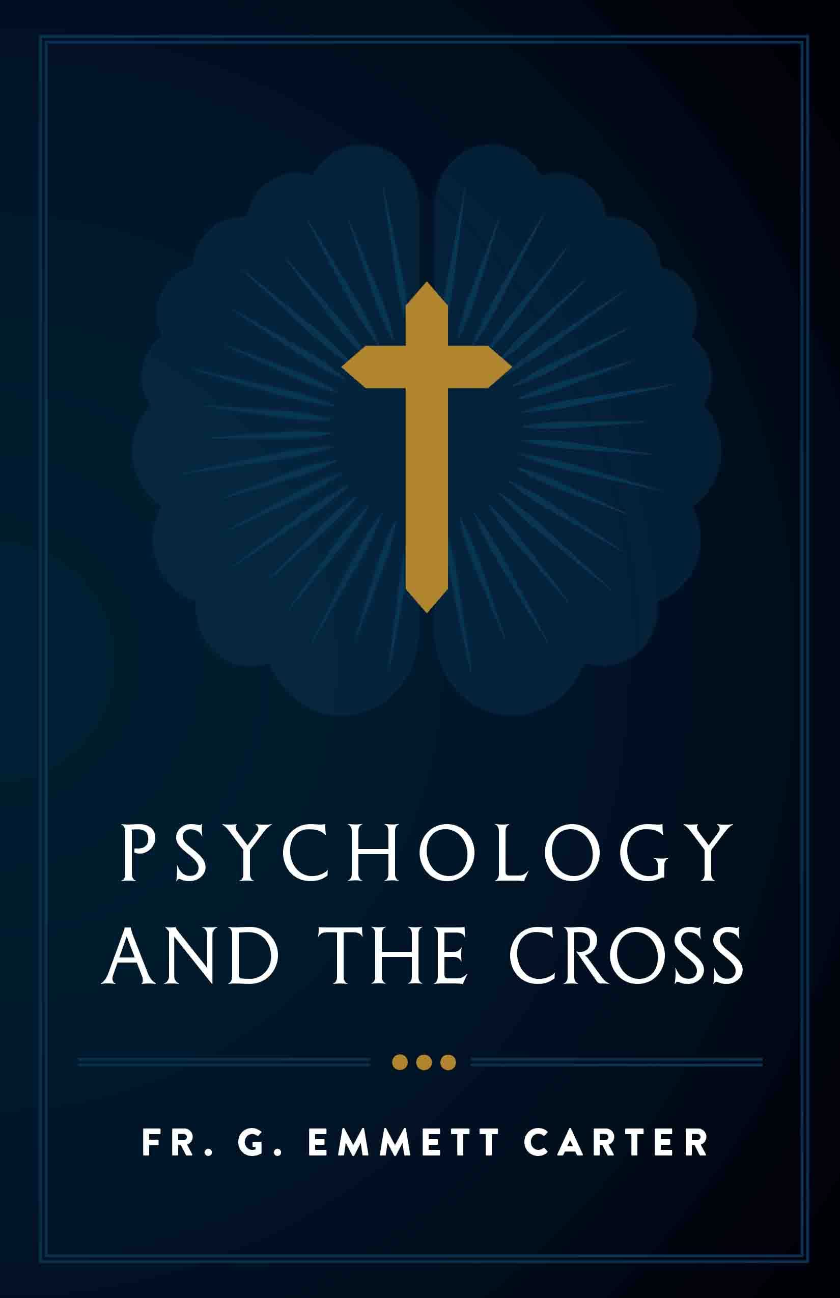 Psychology and the Cross (Kindle Edition)
