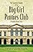 The Southern Chapter of the Big Girl Panties Club: A Frankilee Baxter Story
