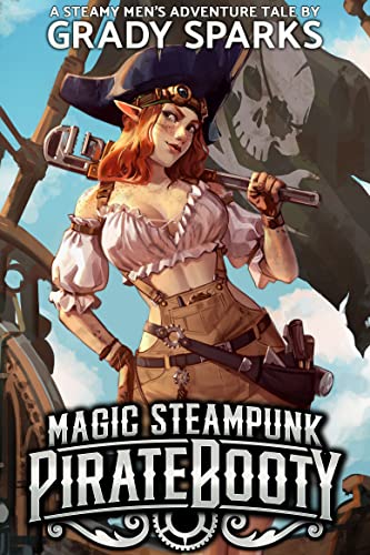 Magic Steampunk Pirate Booty (Magic Steampunk Pirate Booty, #1)