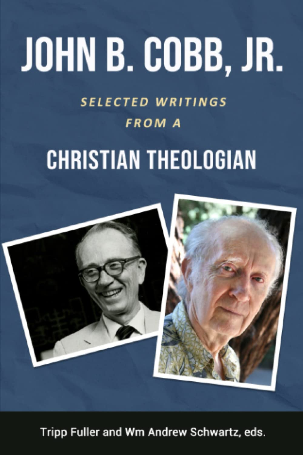 John B. Cobb, Jr.: Selected Writings from a Christian Theologian (Paperback)