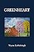 Greenheart by Wayne Kublalsingh