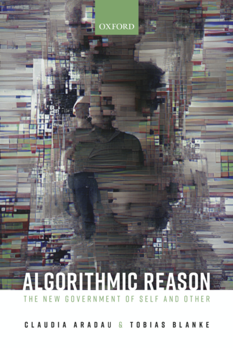 Algorithmic Reason: The New Government of Self and Other