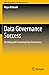 Data Governance Success: Growing and Sustaining Data Governance