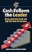 Cash Follows the Leader: Uninterrupted Daily Growth with High Cash Value Life Insurance