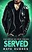 Served (Breaking Free #3)