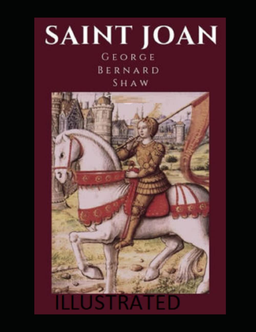 Saint Joan Illustrated