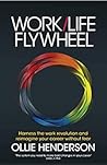 Work/Life Flywhee...