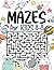 Mazes for Kids 4-8: Engagin...