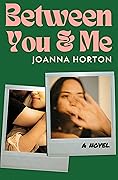 Between You and Me