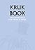 Kruk Book: An Anthology for...