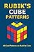 Rubik’s Cube Patterns: 46 Cool Patterns on Rubik's Cube