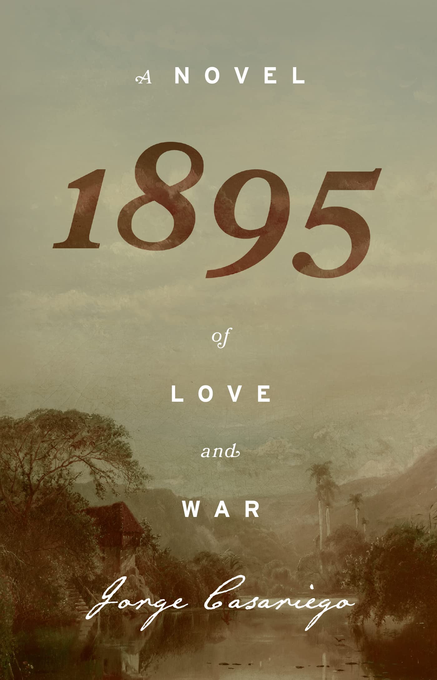1895 : A Novel of Love and War (The Century Saga Book 1)